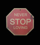Placa Decorativa Never Stop Loving